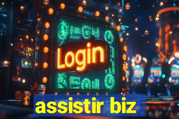 assistir biz